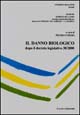 Il danno biologico. Dopo il Decreto legislativo 38/2000