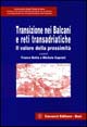 Transizione nei Balcani e reti transadriatiche. Il valore della prossimità