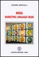 Moda. Marketing linguaggi segni
