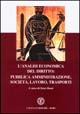 L'analisi economica del diritto: pubblica amministrazione, società, lavoro, trasporti