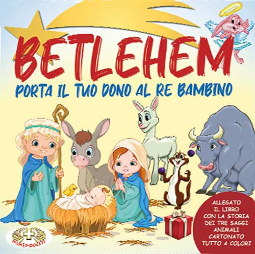 Betlehem. Porta il tuo dono al Re Bambino
