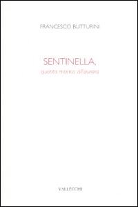 Sentinella, quanto manca all'aurora