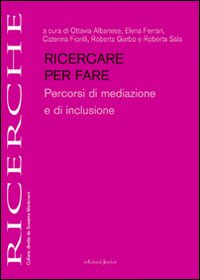 Ricercare per fare percorsi di mediazione e di inclusione