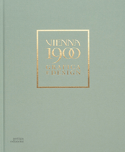 Vienna 1900. Grafica e design