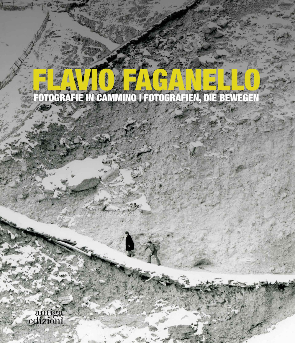 Flavio Faganello. Fotografie in cammino