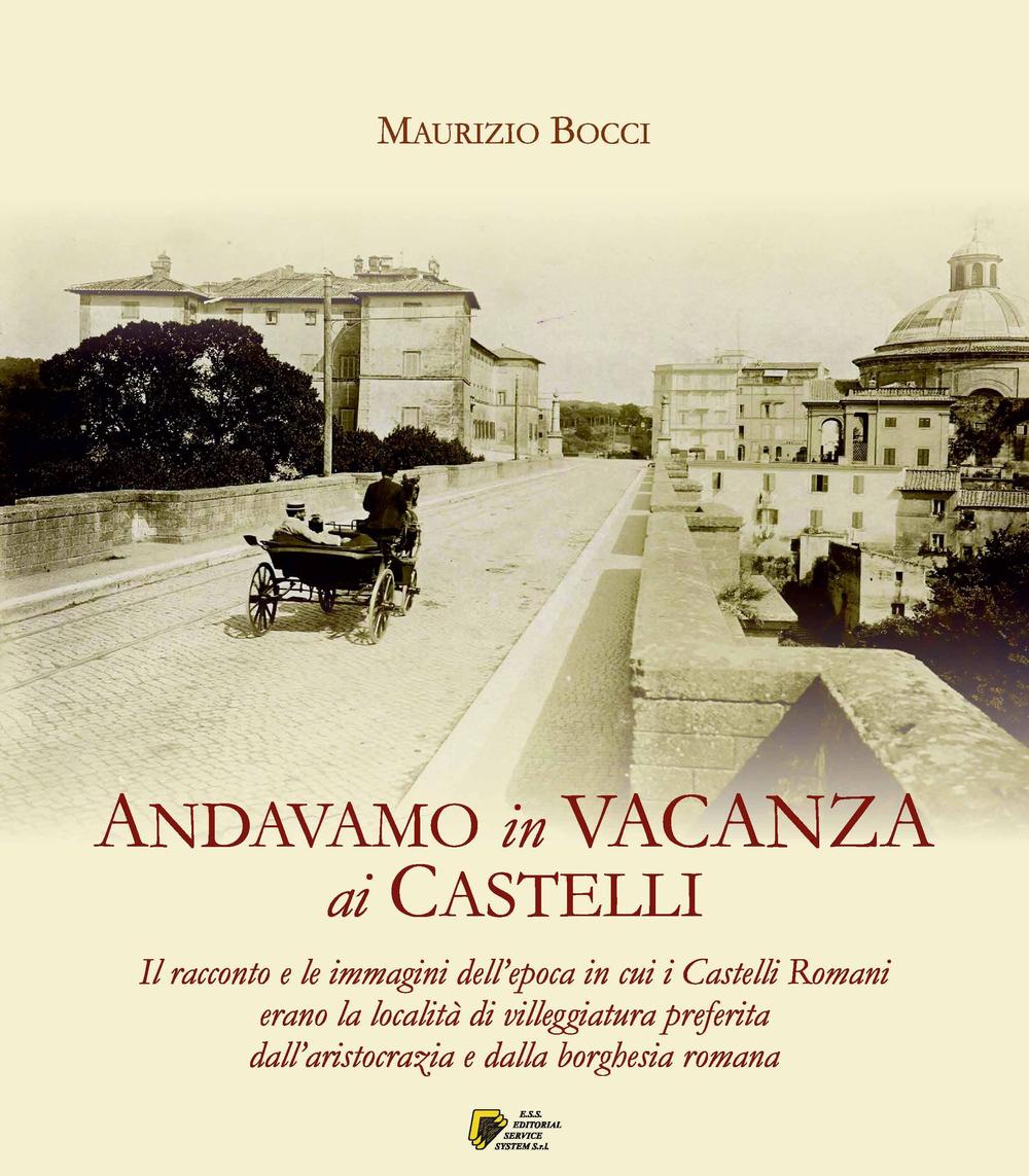 Andavamo in vacanza ai Castelli