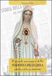 Il grande passaggio della Madonna Pellegrina