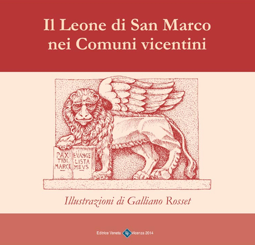 Il leone di San Marco nei comuni vicentini. Vol. 1
