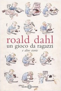 Un gioco da ragazzi e altre storie