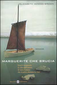 Marguerite che brucia. Qual è veramente la cifra dell'amore, di tutto l'amore che si prova durante la vita?