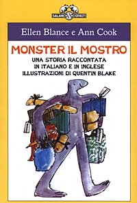 Monster il mostro. Una storia raccontata in italiano e inglese