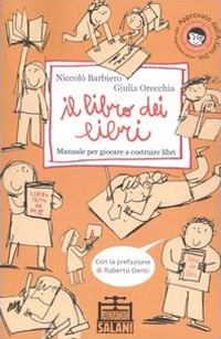 Il libro dei libri. Manuale per giocare a costruire libri