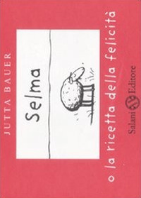 Selma o la ricetta della felicità