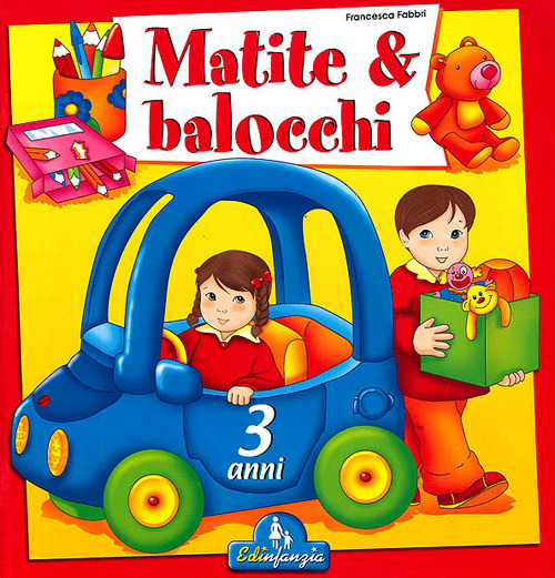 Matite & balocchi. Vol. 1: 3 anni