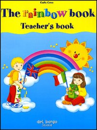The rainbow book. Teacher's book