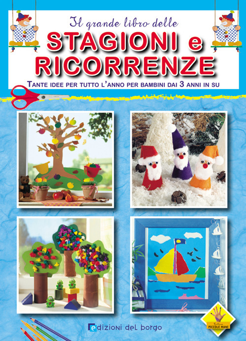 Il grande libro delle stagioni e ricorrenze