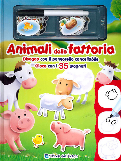 Animali della fattoria. Disegna con il pennarello cancellabile. Gioca con i 35 magneti