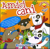 Amici cani. I libri dei cubi
