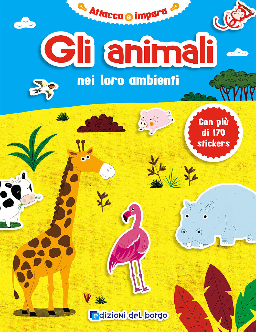 Gli animali nei loro ambienti. Con adesivi