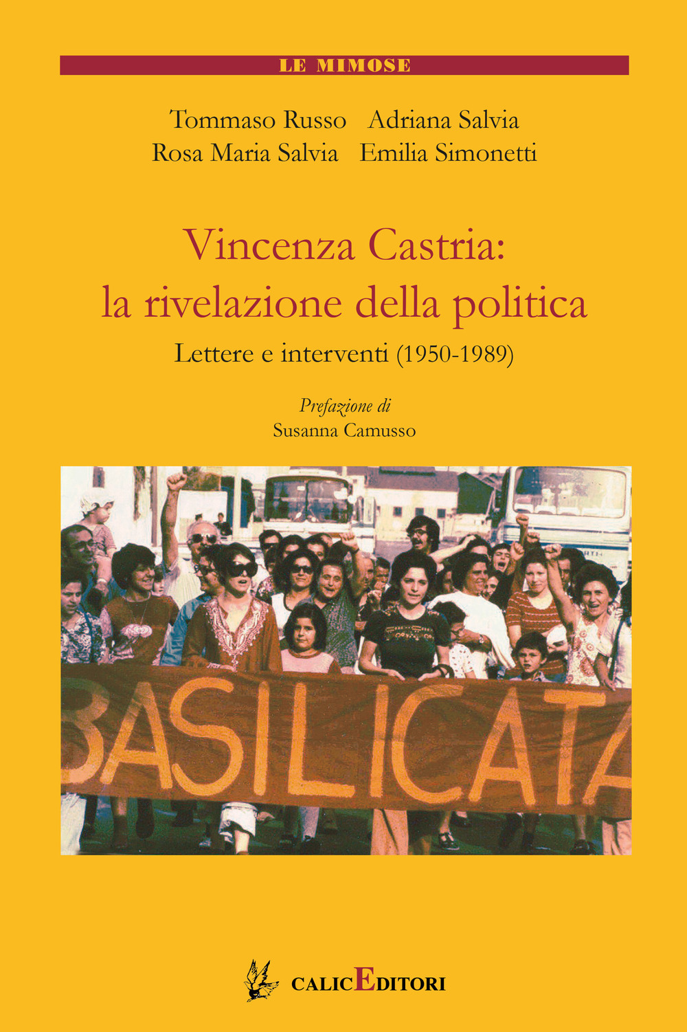 Vincenza Castria: la rivelazione della politica. Lettere e interventi 1950-1989