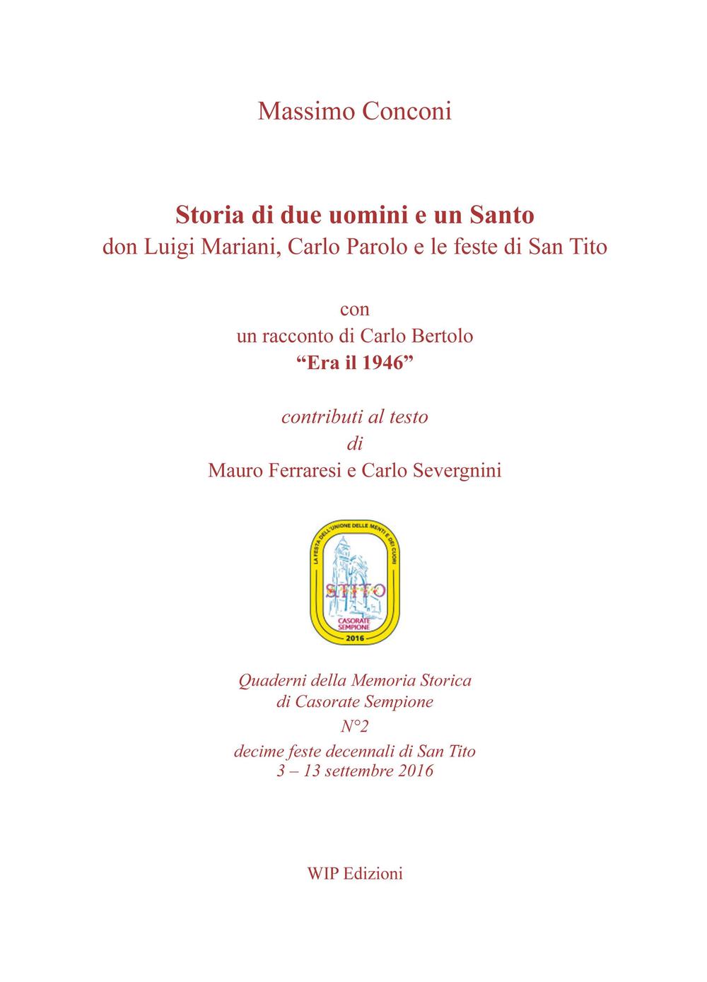Storia di due uomini e un santo. Don Luigi Mariani, Carlo Parolo e le feste di san Tito