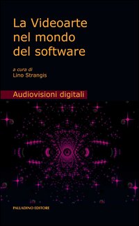 La videoarte nel mondo del software
