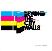 Beyond the city walls 2012