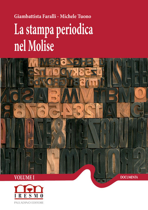 La stampa periodica nel Molise. Vol. 1: 1820-1877