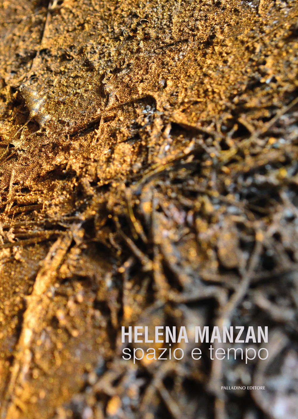 Helena Manzan. Spazio e tempo. Catalogo della mostra (Agnone, 26 ottobre 2024-26 gennaio 2025)