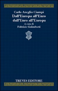 Dall'Europa all'euro, dall'euro all'Europa