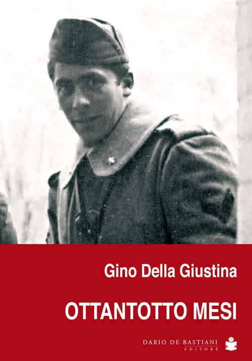Ottantotto mesi. Memorie di naja, di guerra e di prigionia