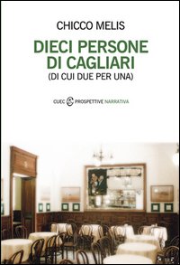 Dieci persone di Cagliari (di cui due per una)