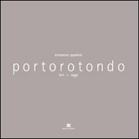 Portorotondo. Ieri e oggi