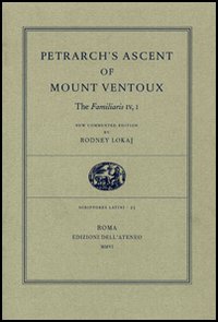 Petrarch's Ascent of Mount Ventoux. The Familiaris