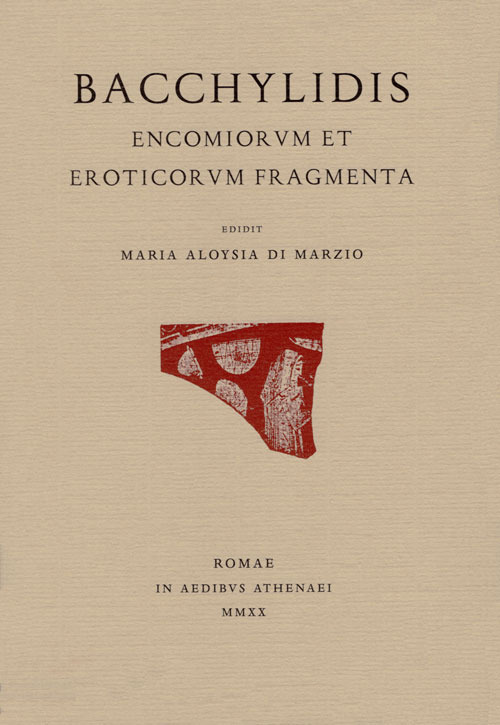 Bacchylidis encomiorum et eroticorum fragmenta. Testo originale a fronte