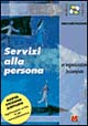 Servizi alla persona. Un'organizzazione (in)compiuta