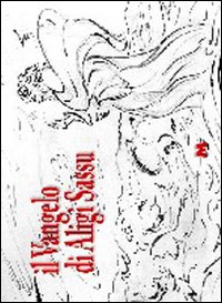 Il vangelo di Aligi Sassu