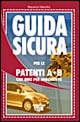 Guida sicura per le patenti A-B con quiz per argomento