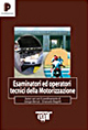 Esaminatori ed operatori tecnici della motorizzazione
