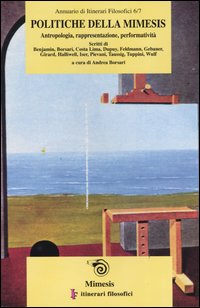 Politiche della mimesis. Antropologia, rappresentazione, performatività