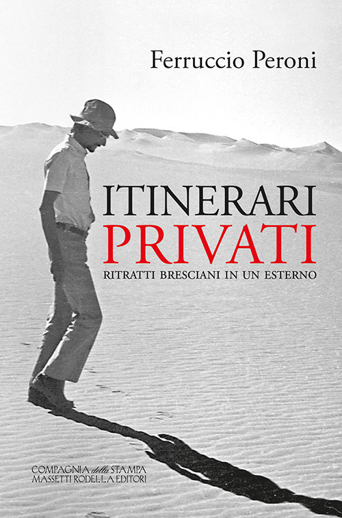 Itinerari privati. Ritratti bresciani in un esterno