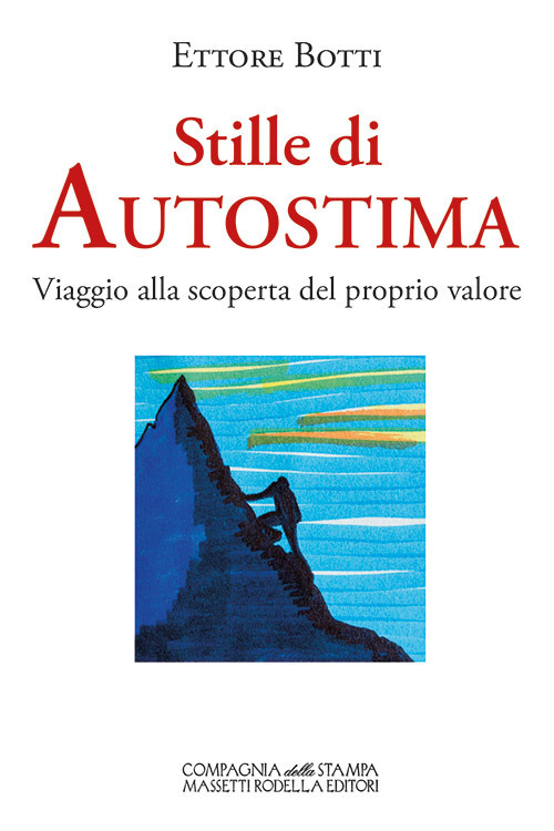 Stille di autostima. Viaggio alla scoperta del proprio valore