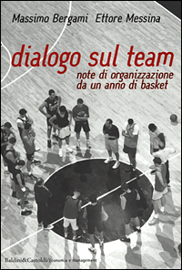 Dialogo sul team. Note di organizzazione da un anno di basket