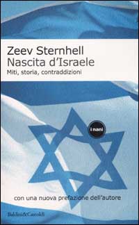 Nascita d'Israele. Miti, storia, contraddizioni