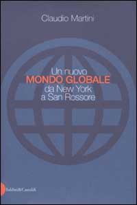 Un nuovo mondo globale da New York a San Rossore