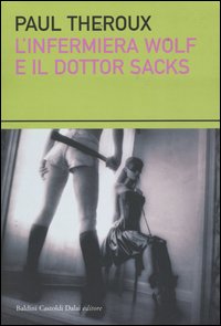 L'infermiera Wolf e il dottor Sacks