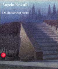 Rescalli un «divisionista» poeta