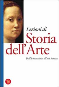 Lezioni di storia dell'arte. Vol. 2: Dall'umanesimo all'età barocca