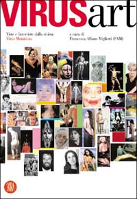 Virus art. Viste e interviste dalla rivista Virus Mutationis