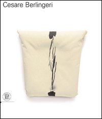 Cesare Berlingeri. La pittura piegata. Ediz. italiana e inglese